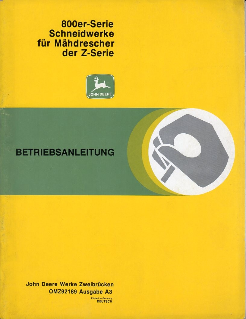 Bedienungsanleitung für Mähdrescher Schneidwerk John Deere 800er