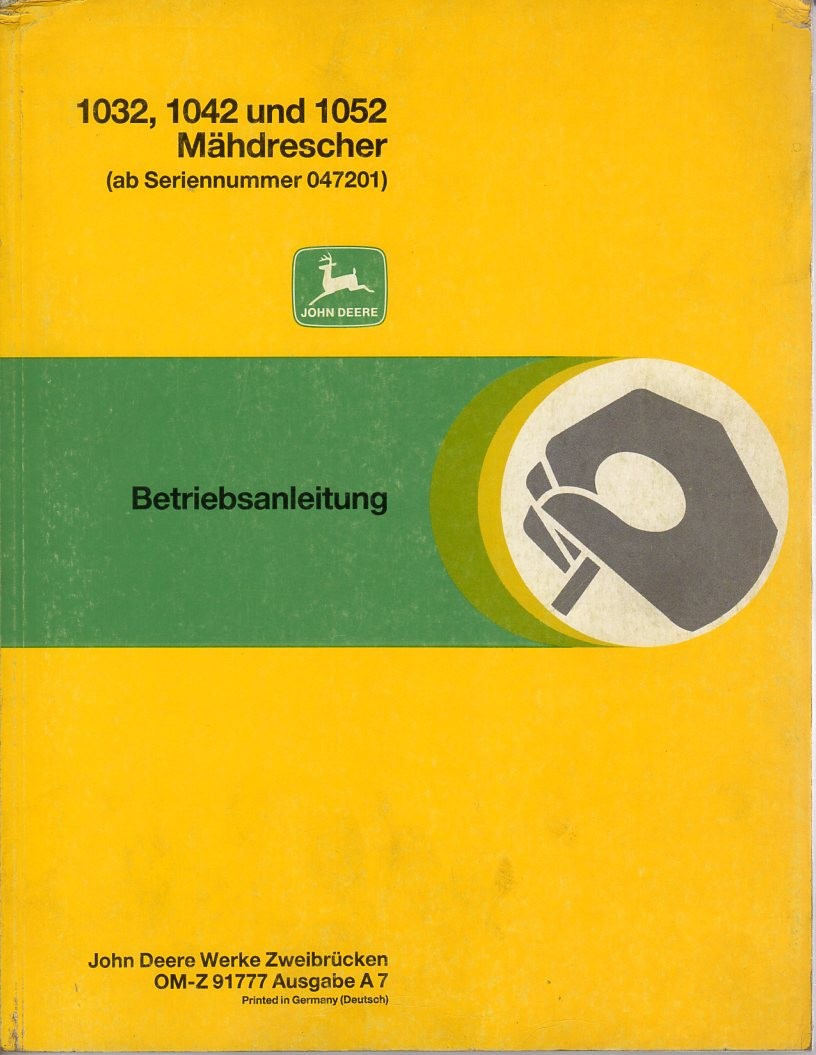 Bedienungsanleitung Mähdrescher John Deere 1032